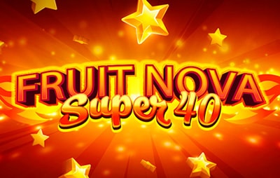Fruit Super Nova 40